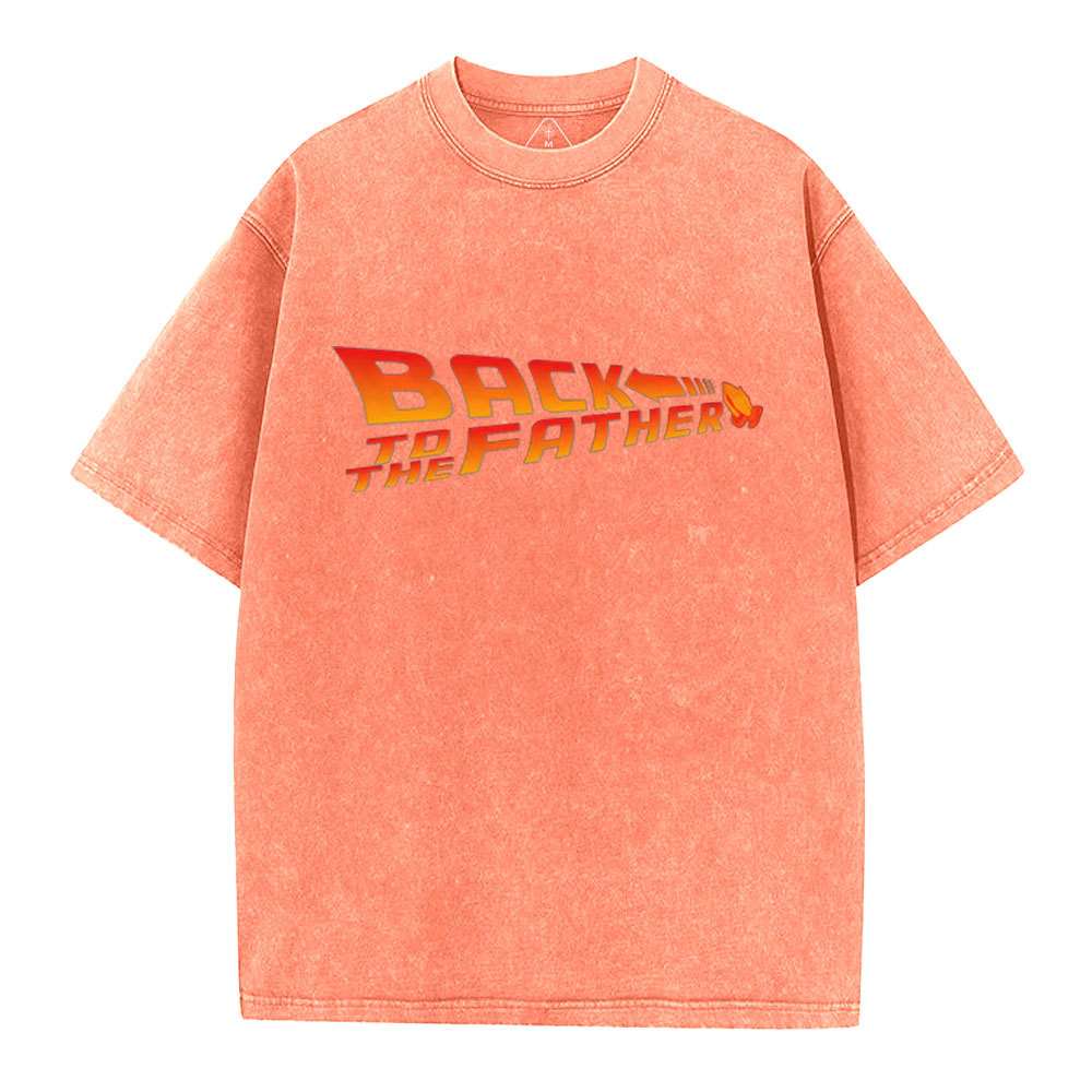 Back To The Father Christian Washed T-Shirt