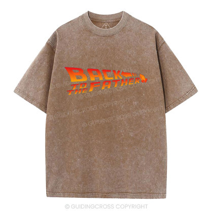 Back To The Father Christian Washed T-Shirt