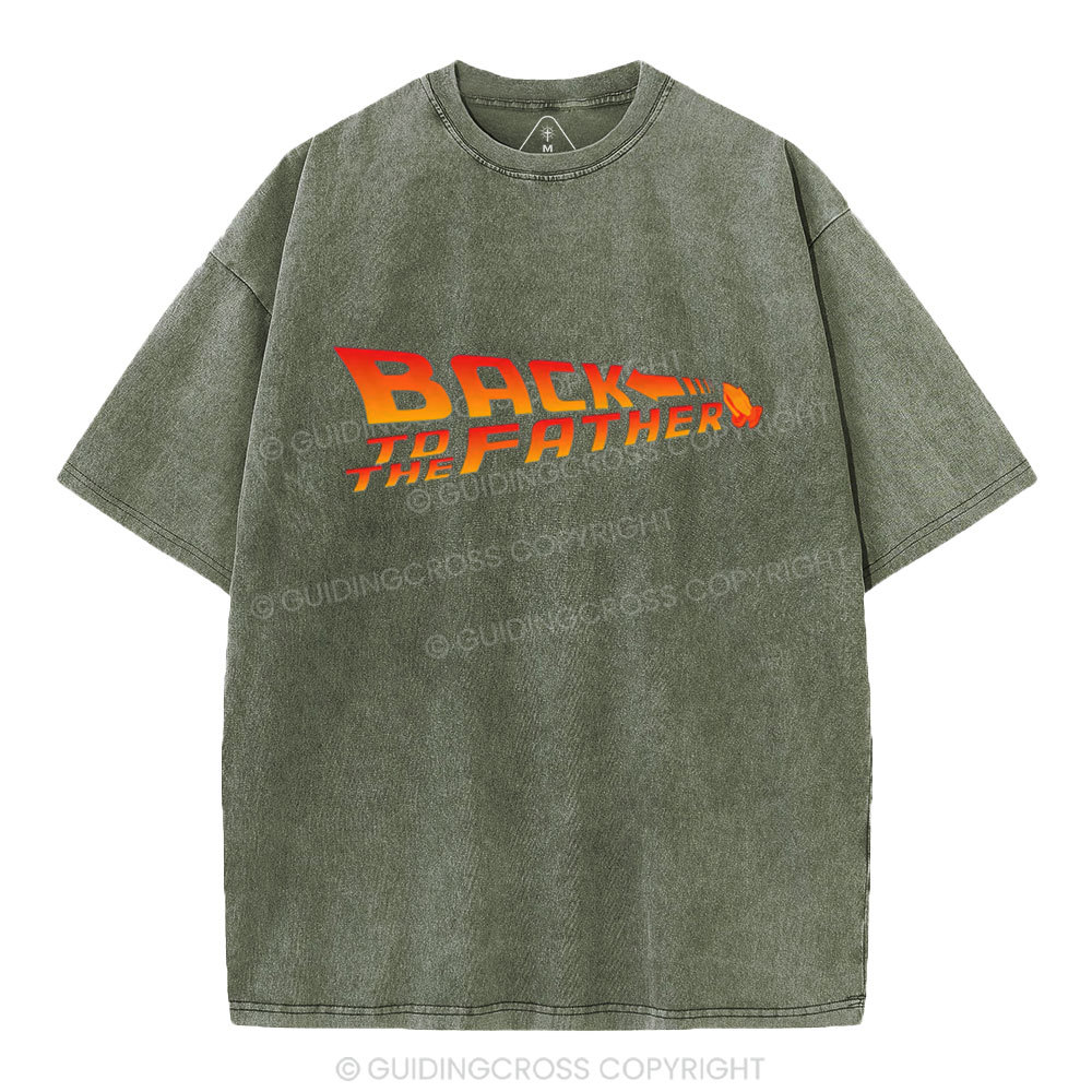 Back To The Father Christian Washed T-Shirt