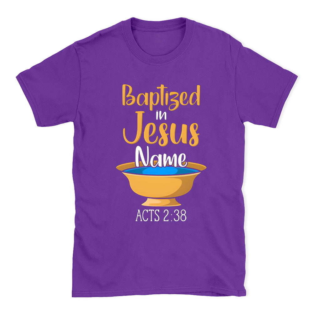 Baptiged In Jesus Name Christian T-Shirt