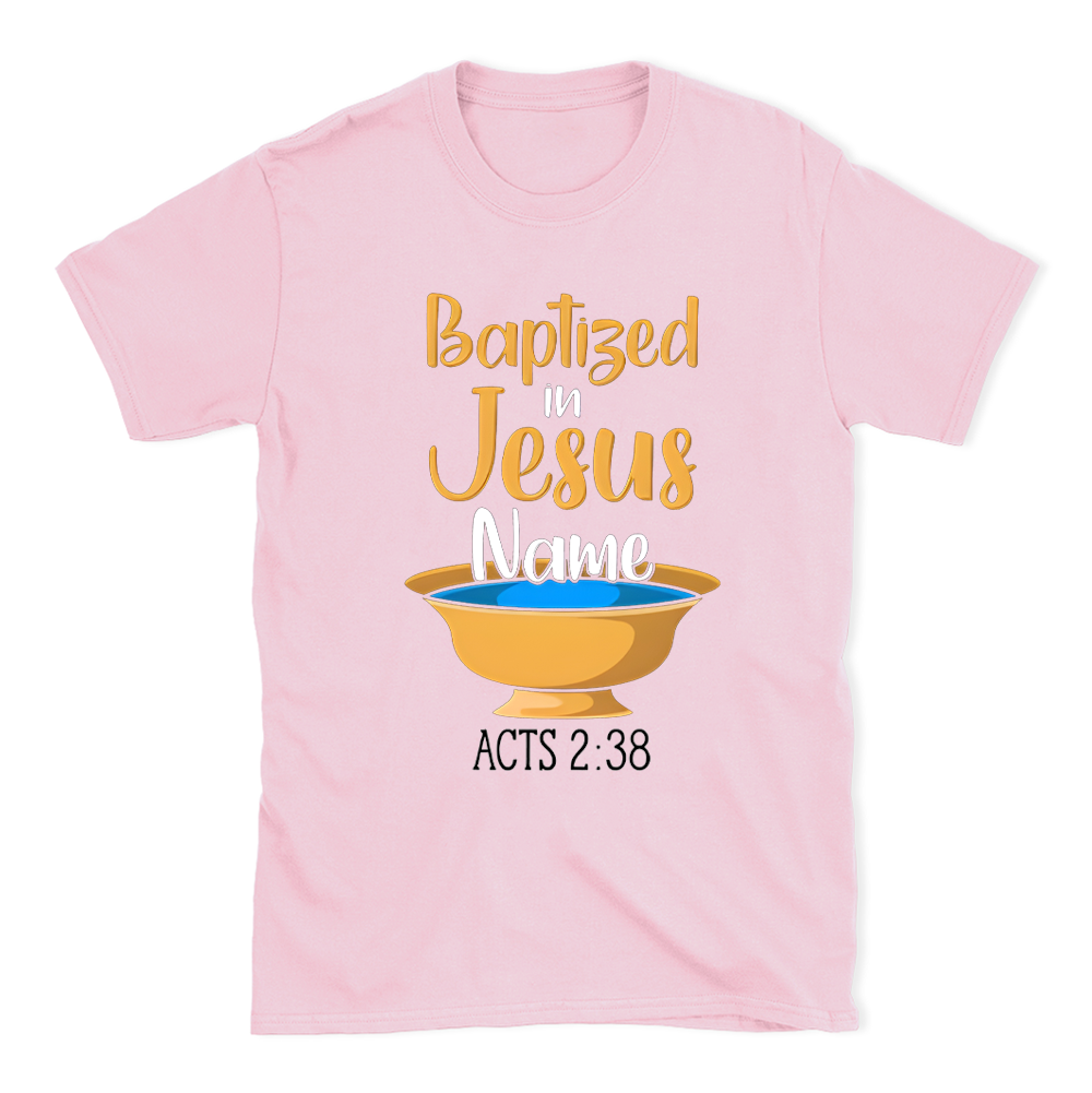 Baptiged In Jesus Name Christian T-Shirt