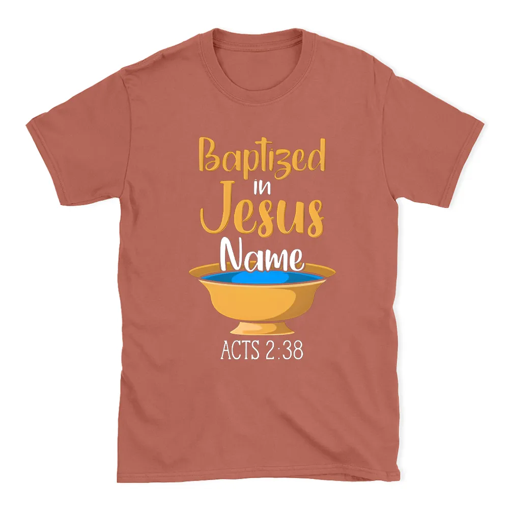 Baptiged In Jesus Name Christian T-Shirt