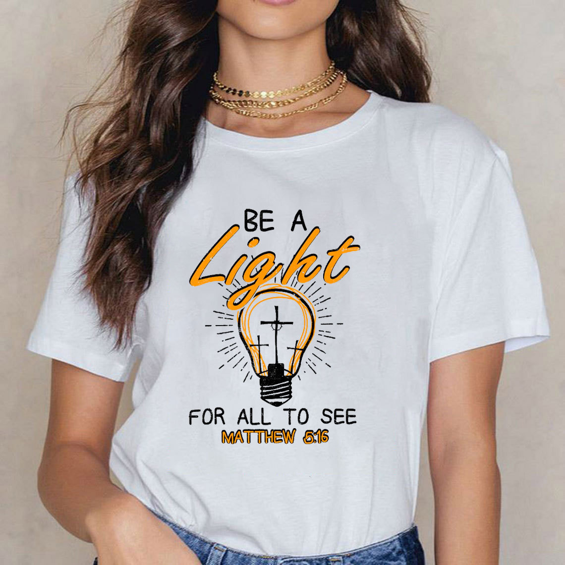 Be A Light For All To See Christian T-Shirt