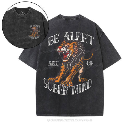 Be Alert And Of Sober Mind Chirstian Washed T-Shirt