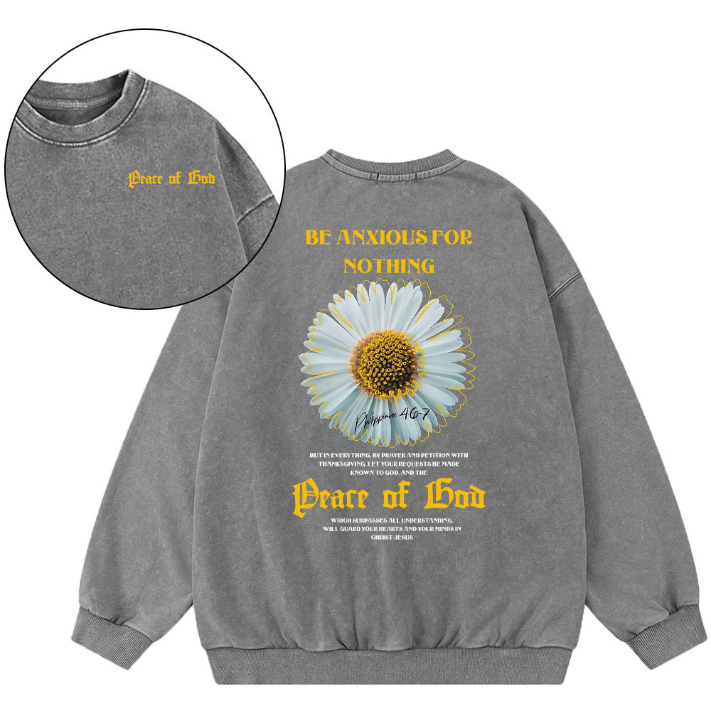Be Anxious For Nothing Chirstian Washed Sweatshirt