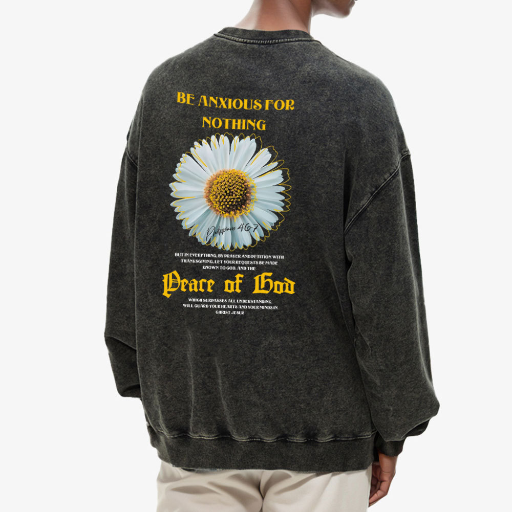 Be Anxious For Nothing Chirstian Washed Sweatshirt