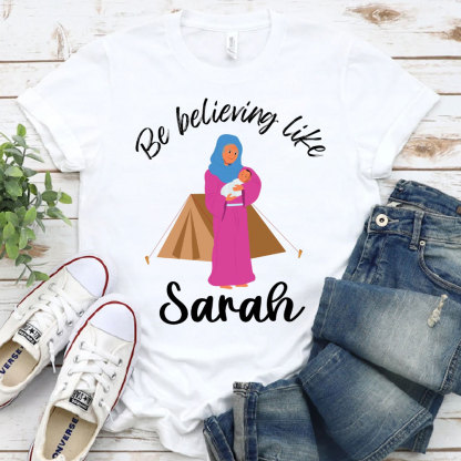 Be Believing Like Christian T-Shirt