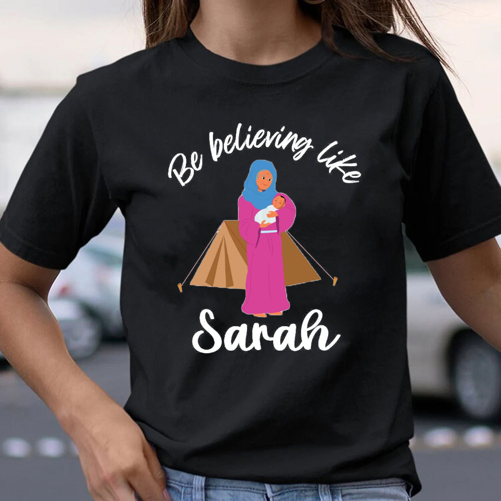 Be Believing Like Christian T-Shirt