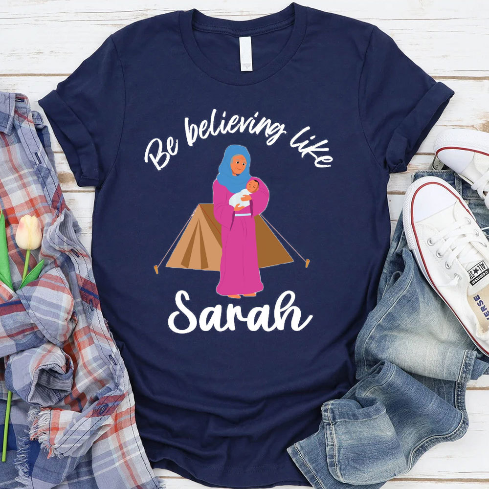 Be Believing Like Christian T-Shirt