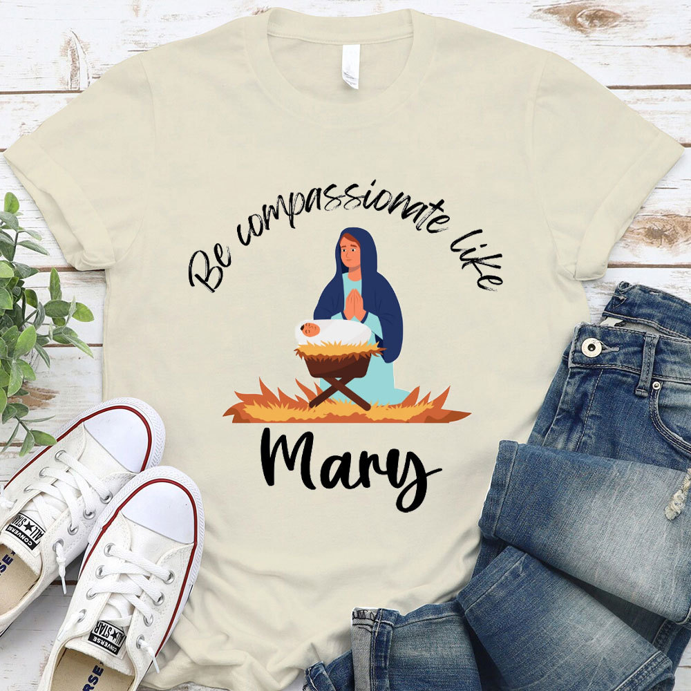 Be Compassionate Like Christian T-Shirt