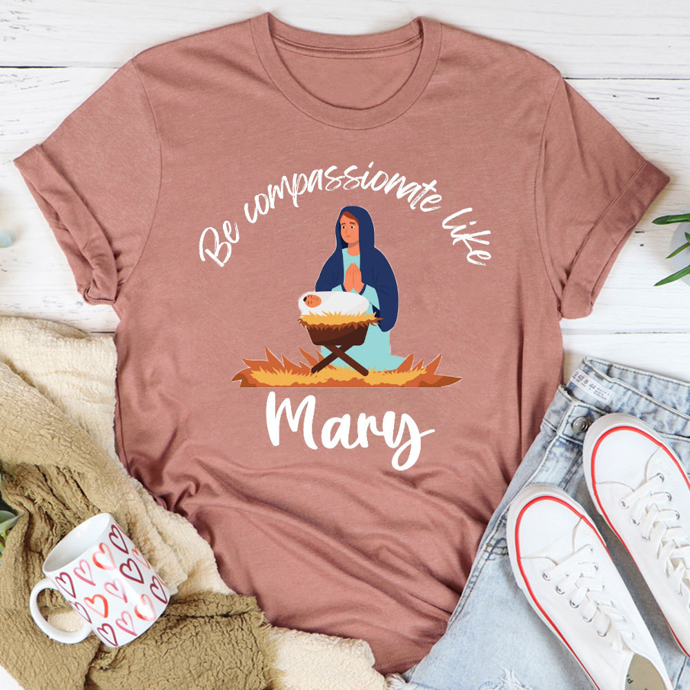 Be Compassionate Like Christian T-Shirt