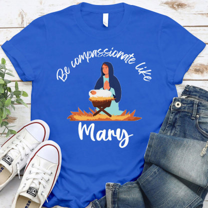 Be Compassionate Like Christian T-Shirt