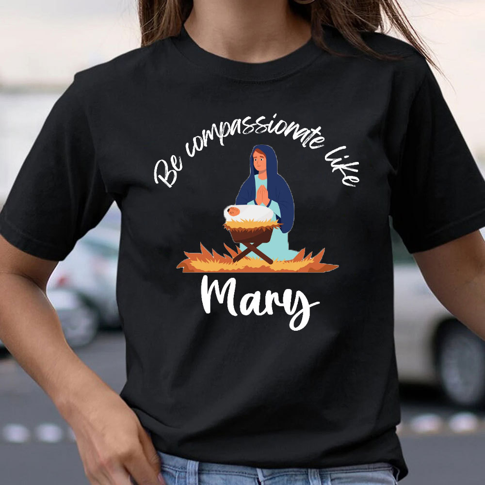 Be Compassionate Like Christian T-Shirt