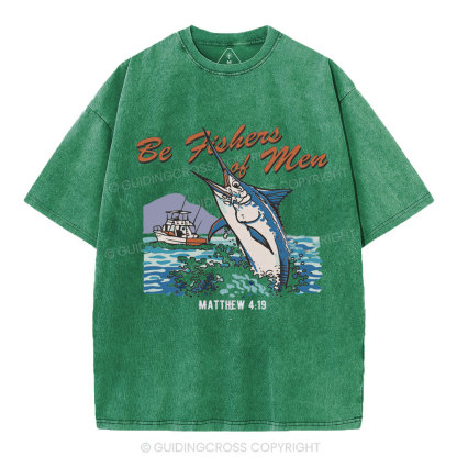 Be Fishers Of Men Christian Washed T-Shirt