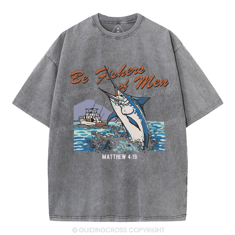 Be Fishers Of Men Christian Washed T-Shirt