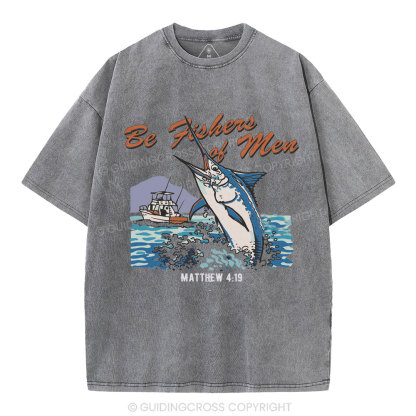 Be Fishers Of Men Christian Washed T-Shirt