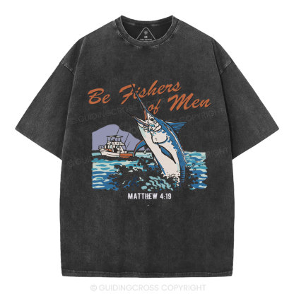 Be Fishers Of Men Christian Washed T-Shirt