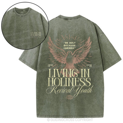 Be Holy Because I Am Holy Christian Washed T-Shirt