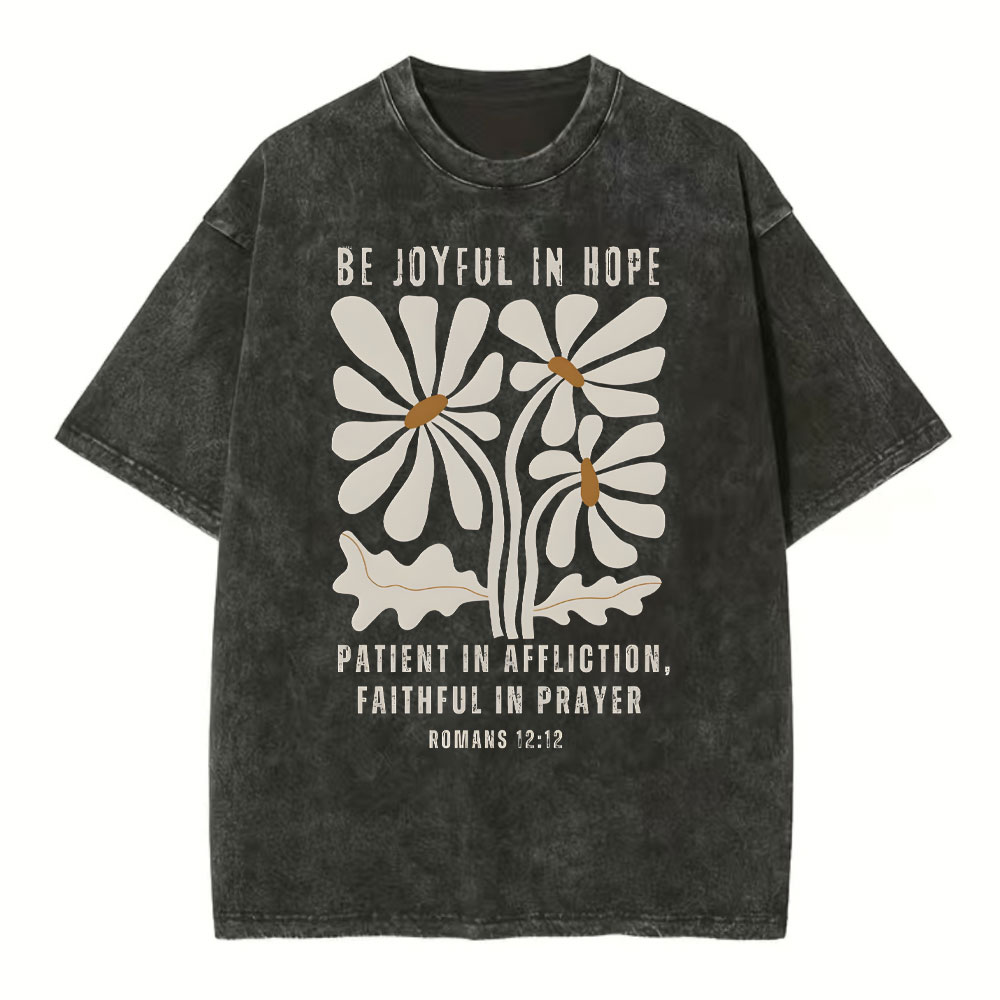 Be Joyful In Hope T Shirt