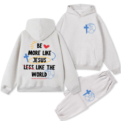Be More like Jesus Christian Fleece Hoodie Set