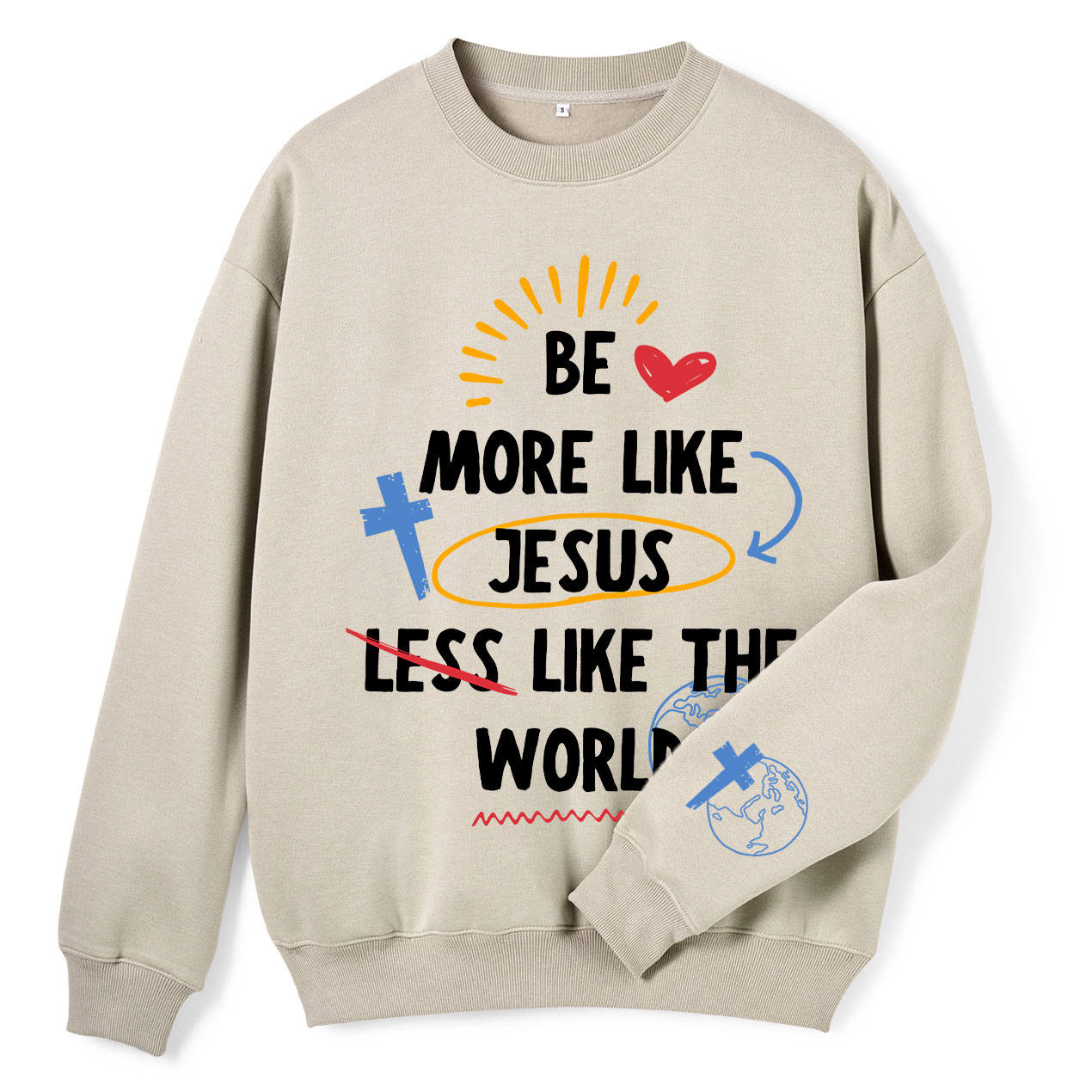 Be More like Jesus Christian Fleece Sweatshirt