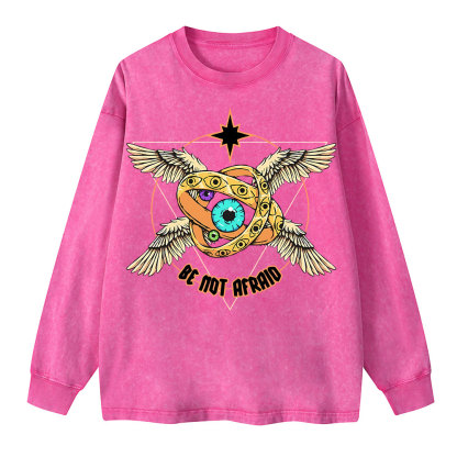 Be Not Afraid Washed Long Sleeve T-Shirt