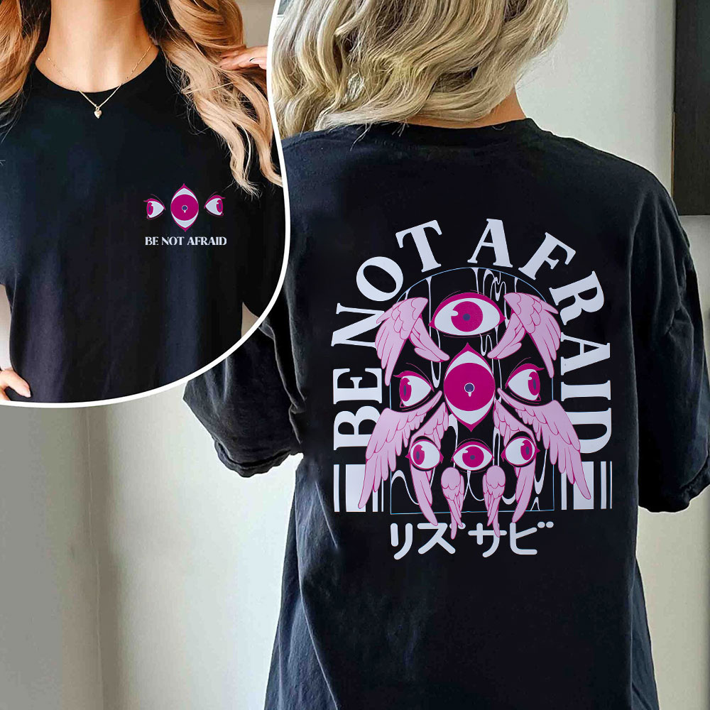 Be Not Afraid Christian T-Shirt