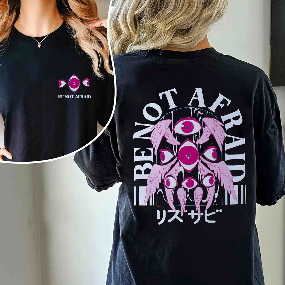 Be Not Afraid Christian T-Shirt