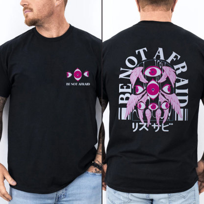 Be Not Afraid Christian T-Shirt