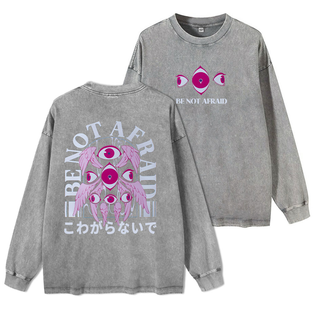 Be Not Afraid Christian Washed Long Sleeve T-Shirt