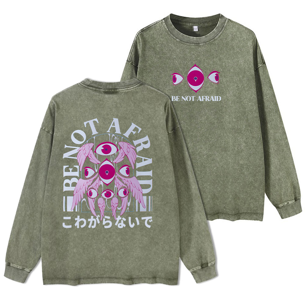 Be Not Afraid Christian Washed Long Sleeve T-Shirt