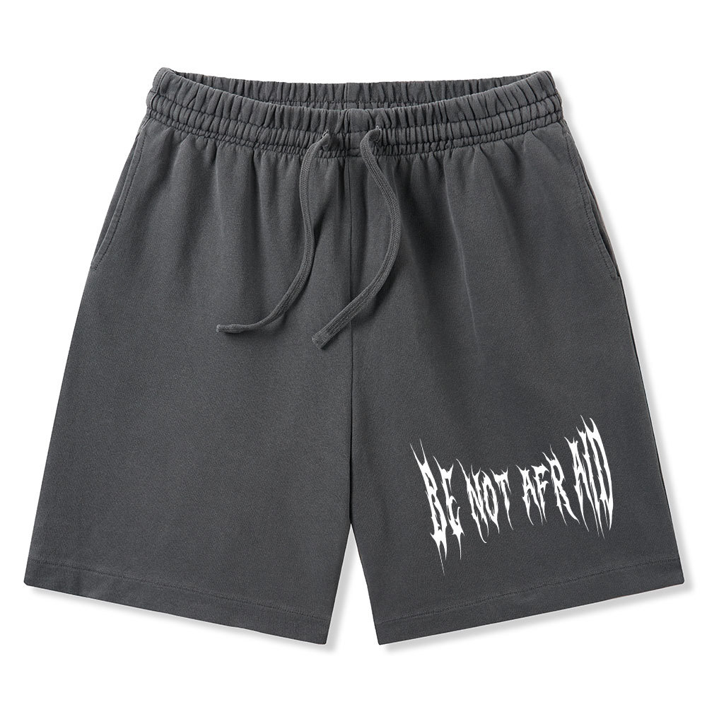Be Not Afraid Christian Washed Shorts