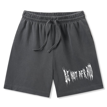 Be Not Afraid Christian Washed Shorts