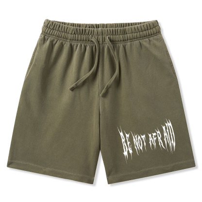 Be Not Afraid Christian Washed Shorts