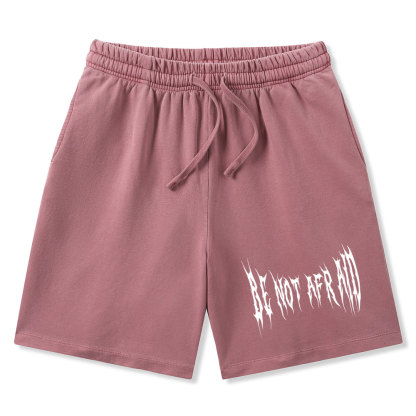 Be Not Afraid Christian Washed Shorts