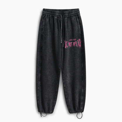 Be Not Afraid Christian Washed Sweatpants 