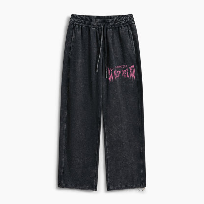Be Not Afraid Christian Washed Sweatpants 