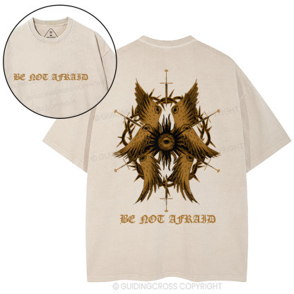 Be Not Afraid Christian Washed T-Shirt