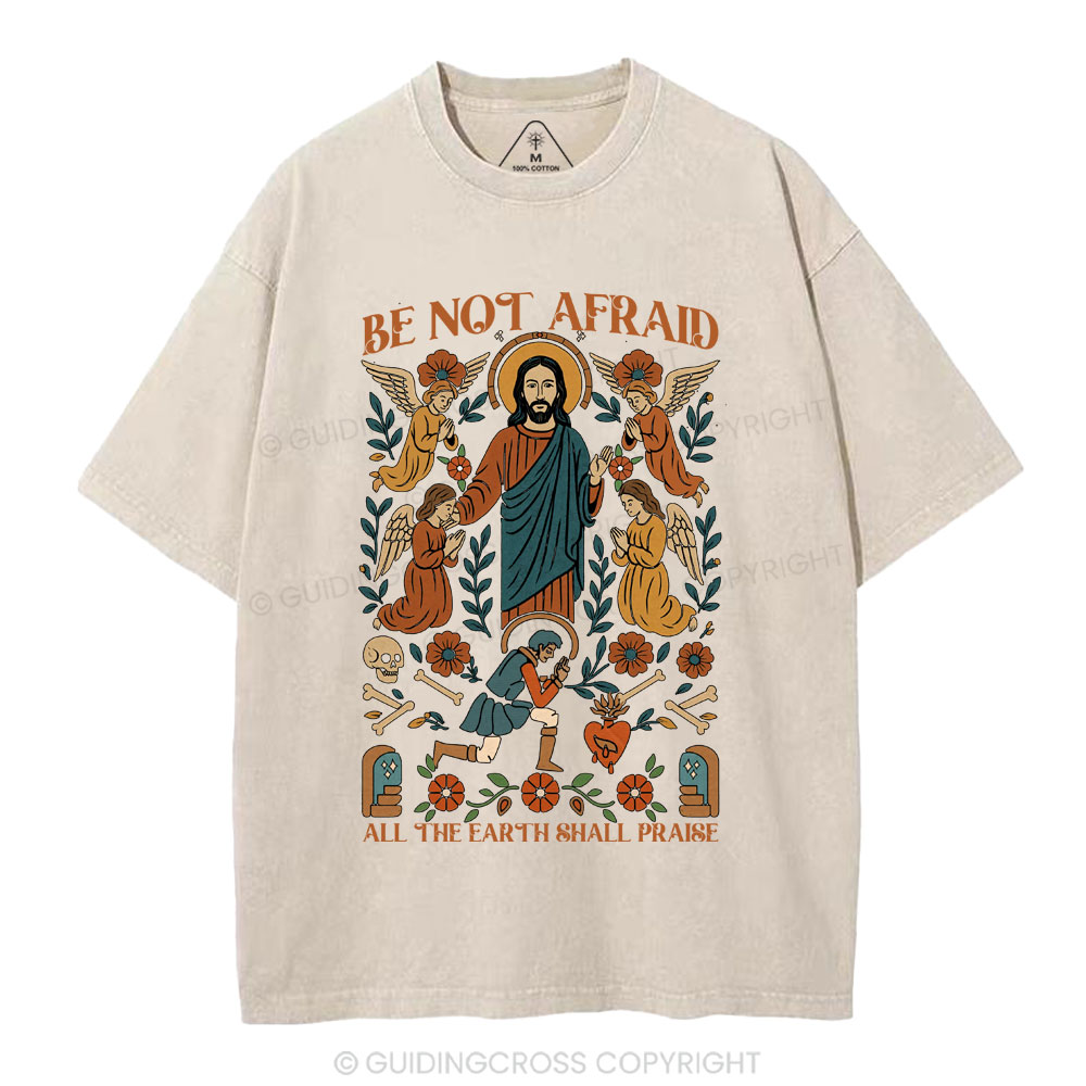 Be Not Afraid Christian Washed T-Shirt