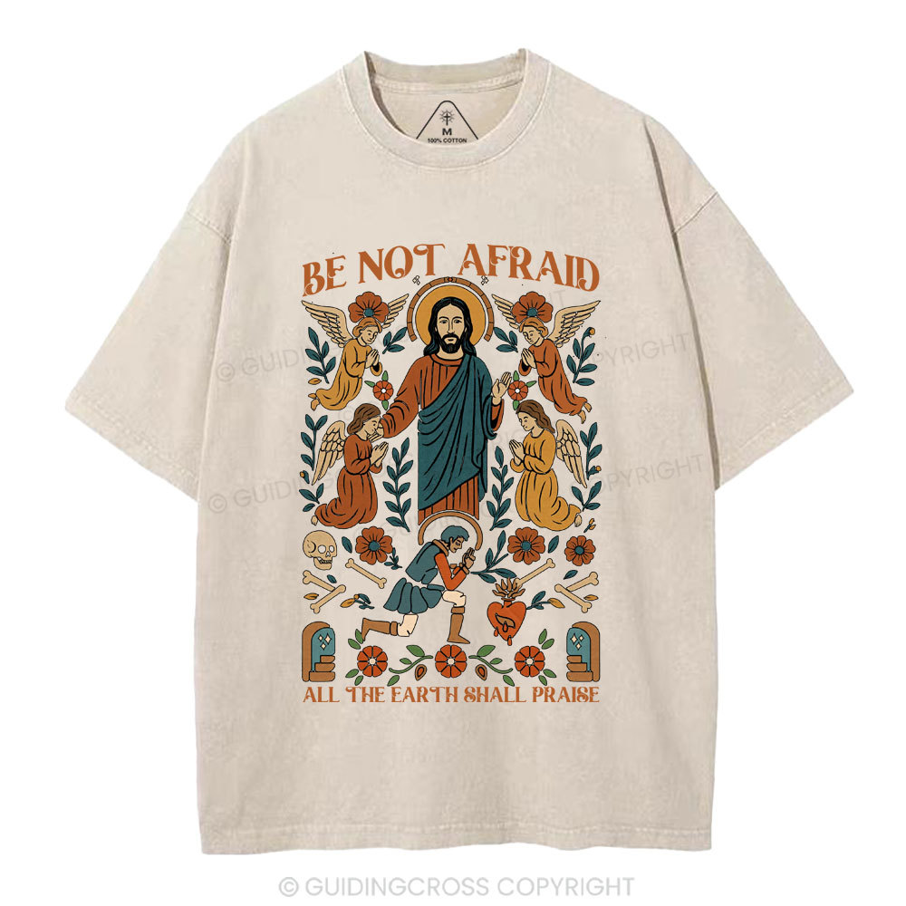 Be Not Afraid Christian Washed T-Shirt