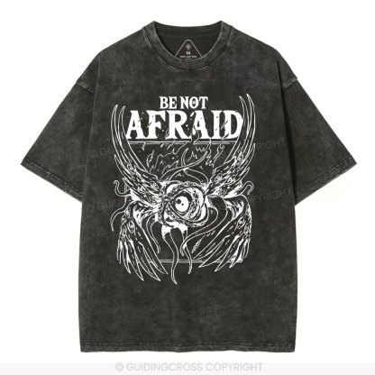 Be Not Afraid Christian Washed T-Shirt