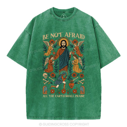 Be Not Afraid Christian Washed T-Shirt