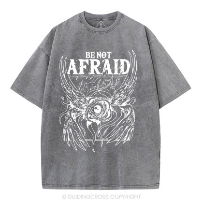Be Not Afraid Christian Washed T-Shirt