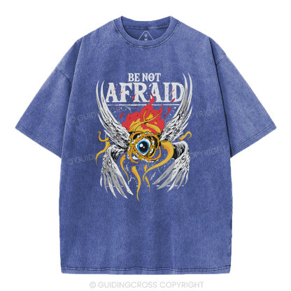 Be Not Afraid Christian Washed T-Shirt