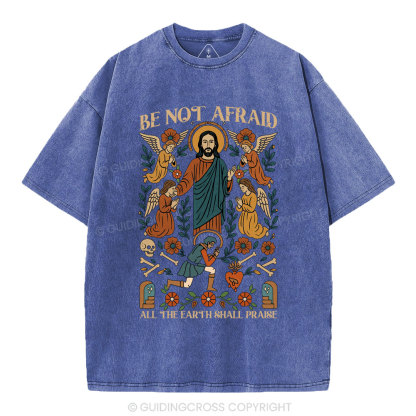 Be Not Afraid Christian Washed T-Shirt