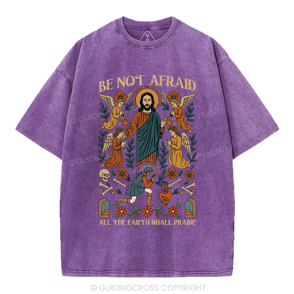 Be Not Afraid Christian Washed T-Shirt