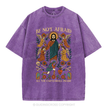 Be Not Afraid Christian Washed T-Shirt