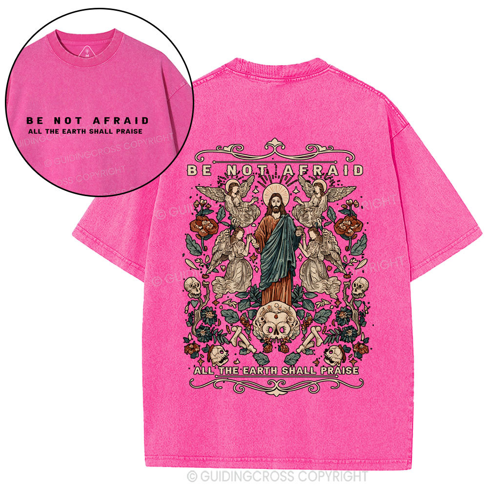 Be Not Afraid Christian Washed T-Shirt