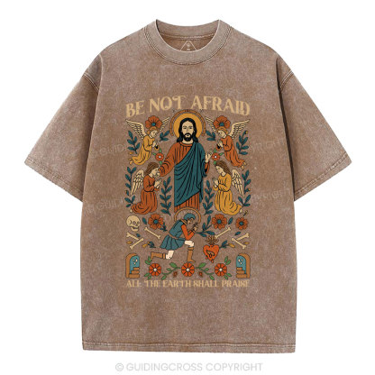 Be Not Afraid Christian Washed T-Shirt