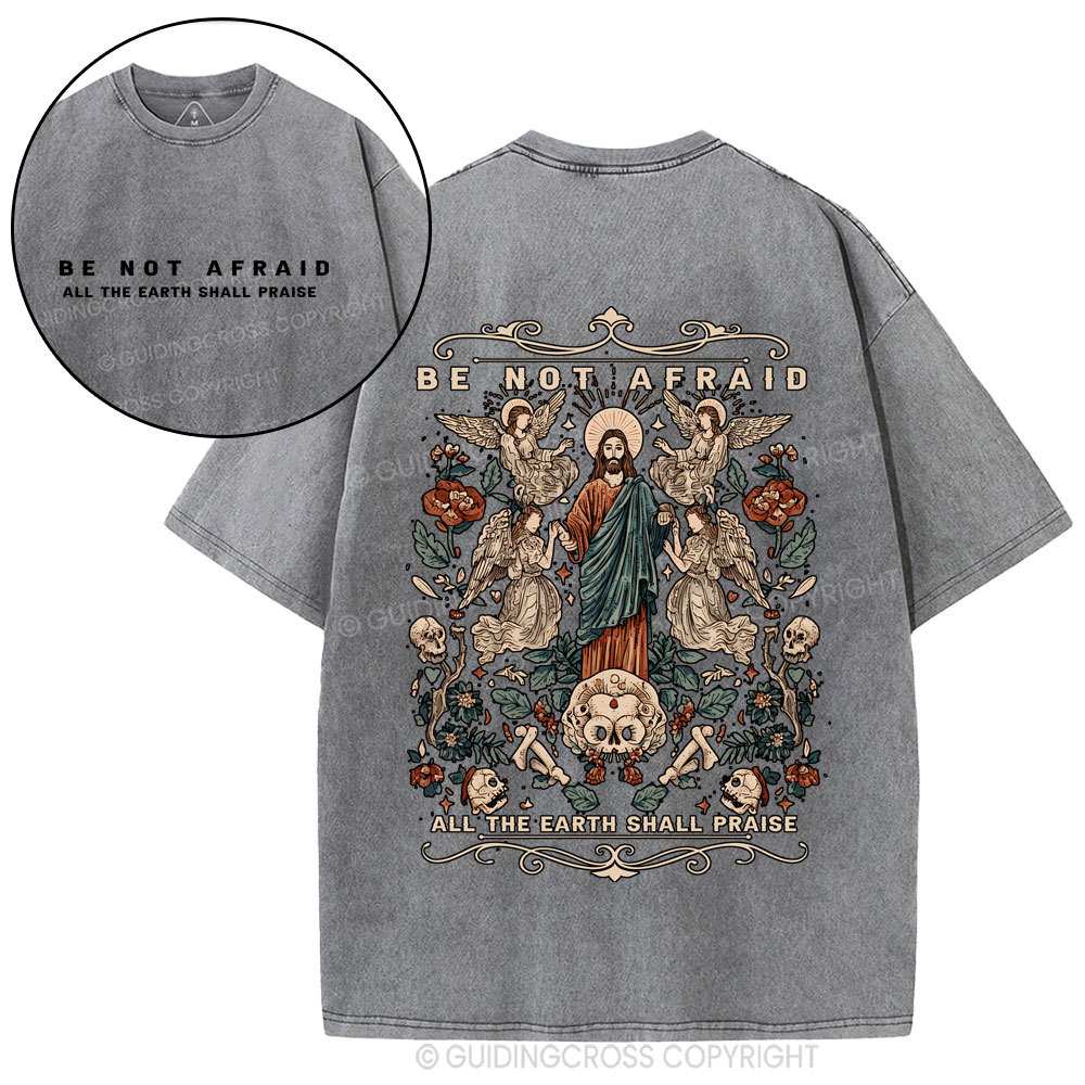 Be Not Afraid Christian Washed T-Shirt